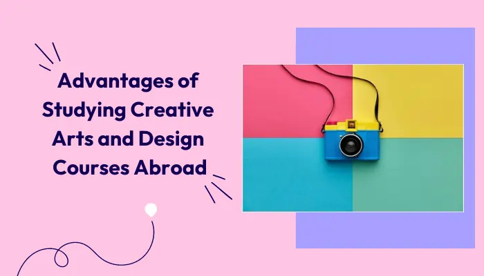 advantages-of-studying-creative-arts-and-design-courses-abroad
