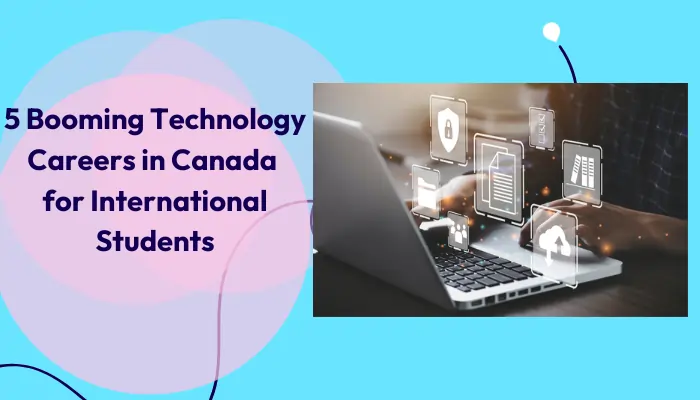 5-booming-technology-careers-in-canada-for-international-students