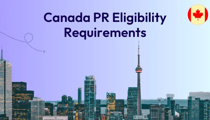 canada-pr-eligibility-requirements