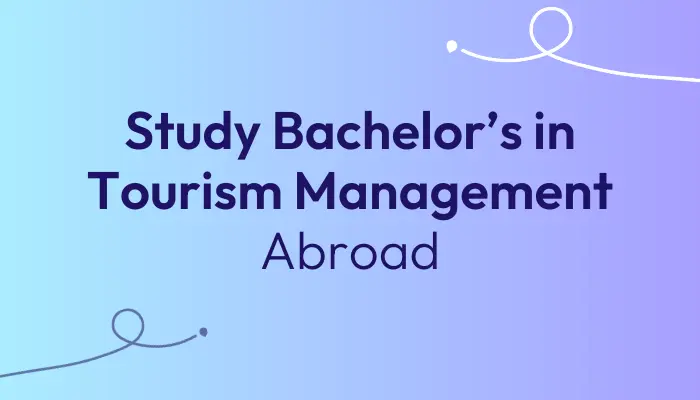 study-bachelors-in-tourism-management-abroad